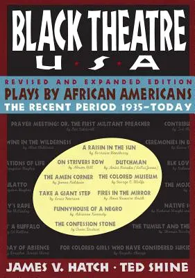 Obras de teatro de afroamericanos: The Recent Period 1935-Today - Plays by African Americans: The Recent Period 1935-Today