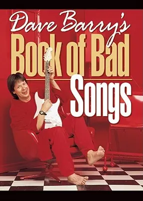 Libro de malas canciones de Dave Barry - Dave Barry's Book of Bad Songs