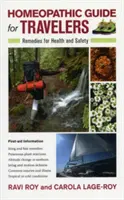 Guía homeopática para viajeros: Remedios para la salud y la seguridad - Homeopathic Guide for Travelers: Remedies for Health and Safety