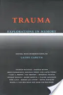 Exploraciones sobre el trauma en la memoria - Trauma Explorations in Memory