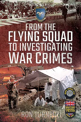 De la brigada de aviación a la investigación de crímenes de guerra - From the Flying Squad to Investigating War Crimes