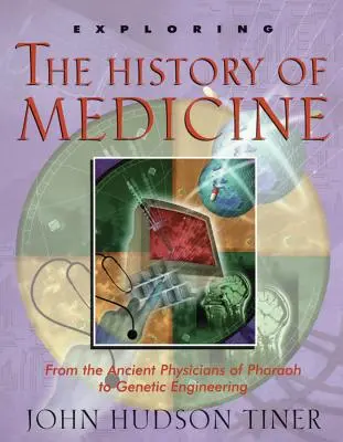 Explorando la historia de la medicina: De los antiguos médicos del faraón a la ingeniería genética - Exploring the History of Medicine: From the Ancient Physicians of Pharaoh to Genetic Engineering