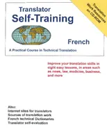 Autoformación del traductor de francés - Curso práctico de traducción técnica - Translator Self-Training French - A Practical Course in Technical Translation