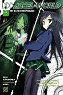 Accel World, Vol. 2 (Novela ligera): La princesa de la tormenta roja - Accel World, Vol. 2 (Light Novel): The Red Storm Princess