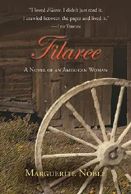 Filaree: La novela de una mujer americana - Filaree: A Novel of an American Woman