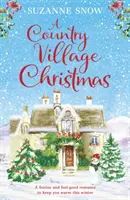 Country Village Christmas - Un romance festivo y reconfortante para entrar en calor este invierno - Country Village Christmas - A festive and feel-good romance to keep you warm this winter