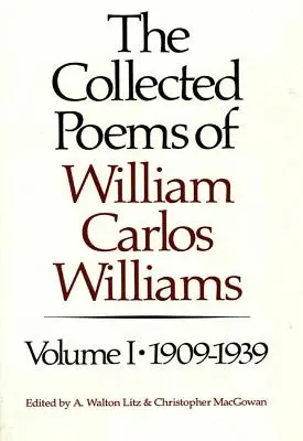 Colección de poemas de William Carlos Williams: 1909-1939 - The Collected Poems of William Carlos Williams: 1909-1939