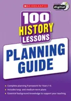 100 Lecciones de Historia: Guía de planificación - 100 History Lessons: Planning Guide