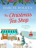 Christmas Tea Shop - Un edificante romance festivo en Cornualles - Christmas Tea Shop - An uplifting, Cornish festive romance