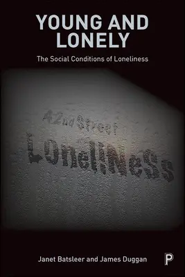 Young and Lonely: Las condiciones sociales de la soledad - Young and Lonely: The Social Conditions of Loneliness