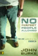 No Perfect People Allowed: Cómo crear una cultura de 