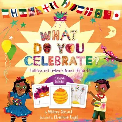 ¿Qué celebras? Fiestas y festivales de todo el mundo - What Do You Celebrate?: Holidays and Festivals Around the World