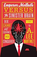 El molusco emperador contra el cerebro siniestro - Emperor Mollusk Versus the Sinister Brain