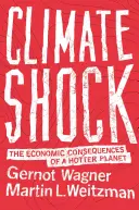 Choque climático: las consecuencias económicas de un planeta más caliente - Climate Shock: The Economic Consequences of a Hotter Planet