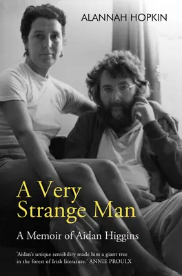 Un hombre muy extraño: Memorias de Aidan Higgins - A Very Strange Man: A Memoir of Aidan Higgins