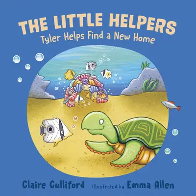 Pequeños ayudantes: Tyler ayuda a encontrar un nuevo hogar - (un libro infantil con conciencia climática) - Little Helpers: Tyler Helps Find a New Home - (a climate-conscious children's book)