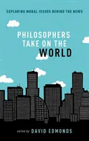 Los filósofos se enfrentan al mundo - Philosophers Take on the World