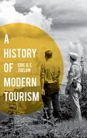 Historia del turismo moderno - A History of Modern Tourism