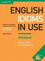 English Idioms in Use Libro Avanzado con Respuestas: Referencia y práctica de vocabulario - English Idioms in Use Advanced Book with Answers: Vocabulary Reference and Practice