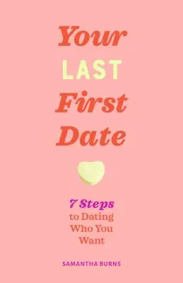 Terminar con las citas: 7 pasos para encontrar a tu persona - Done with Dating: 7 Steps to Finding Your Person