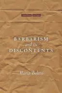 La barbarie y sus descontentos - Barbarism and Its Discontents