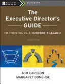 Guía del director ejecutivo para prosperar como líder de una organización sin ánimo de lucro - The Executive Director's Guide to Thriving as a Nonprofit Leader