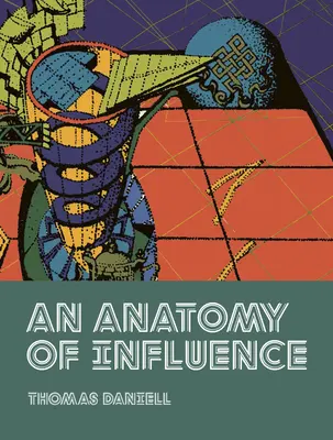 Anatomía de la influencia - An Anatomy of Influence