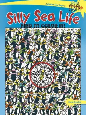 Spark Silly Sea Life ¡Encuéntralo! ¡Colorea! - Spark Silly Sea Life Find It! Color It!