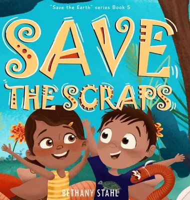 Salvar las sobras - Save the Scraps