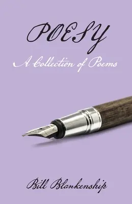 Poesía: Colección de poemas - Poesy: A Collection of Poems