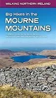 Big Hikes in the Mourne Mountains - 7 rutas diferentes para los Siete Sietes, la Mourne Wall Walk, la Mourne 500 y más - Big Hikes in the Mourne Mountains - 7 different routes for the Seven Sevens, the Mourne Wall Walk, the Mourne 500 & more