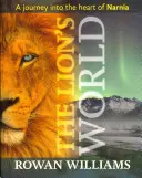 El mundo de los leones - Un viaje al corazón de Narnia - Lion's World - A Journey Into The Heart Of Narnia