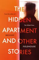 Apartamento escondido y otras historias - Hidden Apartment and Other Stories