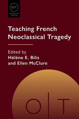 La enseñanza de la tragedia neoclásica francesa - Teaching French Neoclassical Tragedy