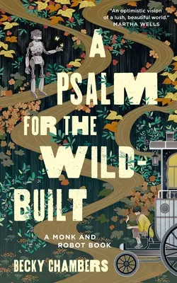 Un Salmo para los Salvajes - A Psalm for the Wild-Built