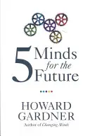 Cinco mentes para el futuro - Five Minds for the Future