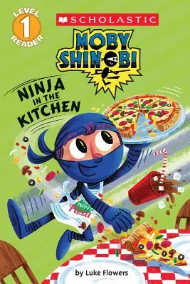 Ninja en la cocina (Moby Shinobi: Scholastic Reader, Level 1) - Ninja in the Kitchen (Moby Shinobi: Scholastic Reader, Level 1)