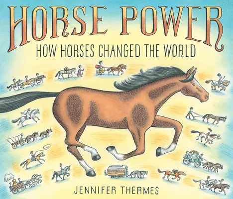 Horse Power: Cómo los caballos cambiaron el mundo - Horse Power: How Horses Changed the World