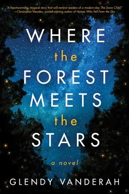 Donde el bosque se encuentra con las estrellas - Where the Forest Meets the Stars