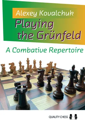 Tocar el Grnfeld: Un repertorio combativo - Playing the Grnfeld: A Combative Repertoire