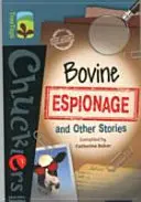 Oxford Reading Tree TreeTops Chucklers: Nivel 19: Espionaje bovino y otras historias - Oxford Reading Tree TreeTops Chucklers: Level 19: Bovine Espionage and Other Stories