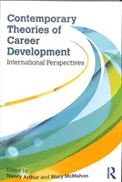 Teorías contemporáneas del desarrollo profesional: Perspectivas internacionales - Contemporary Theories of Career Development: International Perspectives