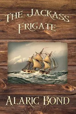 Fragata Jackass - Jackass Frigate