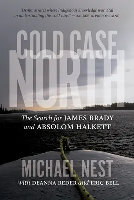 Cold Case North: La búsqueda de James Brady y Absolom Halkett - Cold Case North: The Search for James Brady and Absolom Halkett