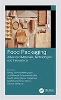 Envasado de alimentos: Materiales avanzados, tecnologías e innovaciones - Food Packaging: Advanced Materials, Technologies, and Innovations