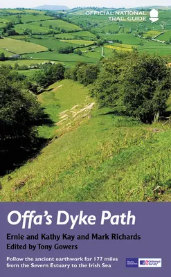 Offa's Dyke Path: Siga el antiguo terraplén a lo largo de 177 millas desde el estuario del Severn hasta el mar de Irlanda - Offa's Dyke Path: Follow the Ancient Earthwork for 177 Miles from the Severn Estuary to the Irish Sea