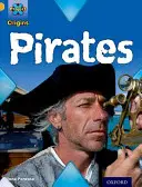 Proyecto X Orígenes: Gold Book Band, Oxford Nivel 9: Piratas: Piratas - Project X Origins: Gold Book Band, Oxford Level 9: Pirates: Pirates