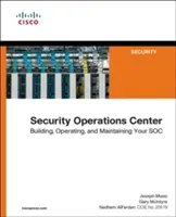 Centro de operaciones de seguridad: Creación, funcionamiento y mantenimiento de su centro de operaciones de seguridad - Security Operations Center: Building, Operating, and Maintaining Your Soc