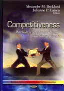 Competitividad - Psicología, Impacto Productivo y Tendencia Global - Competitiveness - Psychology, Production Impact & Global Trend