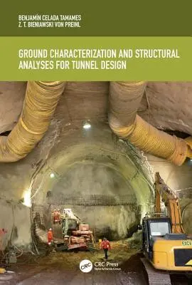 Caracterización del Terreno y Análisis Estructurales para el Diseño de Túneles - Ground Characterization and Structural Analyses for Tunnel Design